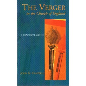 The Verger In The Church of England by John G Campbell